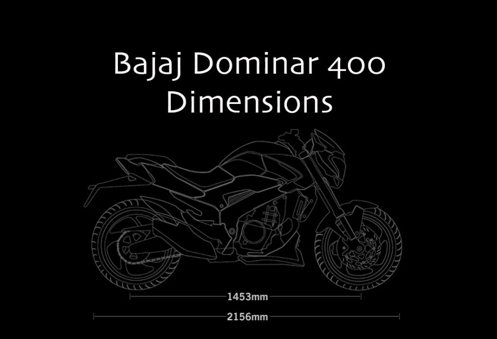 Bajaj Dominar Dimensions Fuel Tank Capacity, Length, Height, Weight