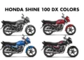 All new Honda Shine 100 DX 2025 Model Colors All Color options new Shine 100 DX